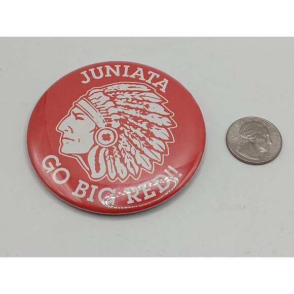 5/$25 Juniata PENNSYLVANIA "GO BIG RED!!" Indians Pin/Button - Picture 1 of 3